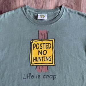 Vintage Life is Crap T-Shirt Men's Size M No Hunting Life Is Good Green
